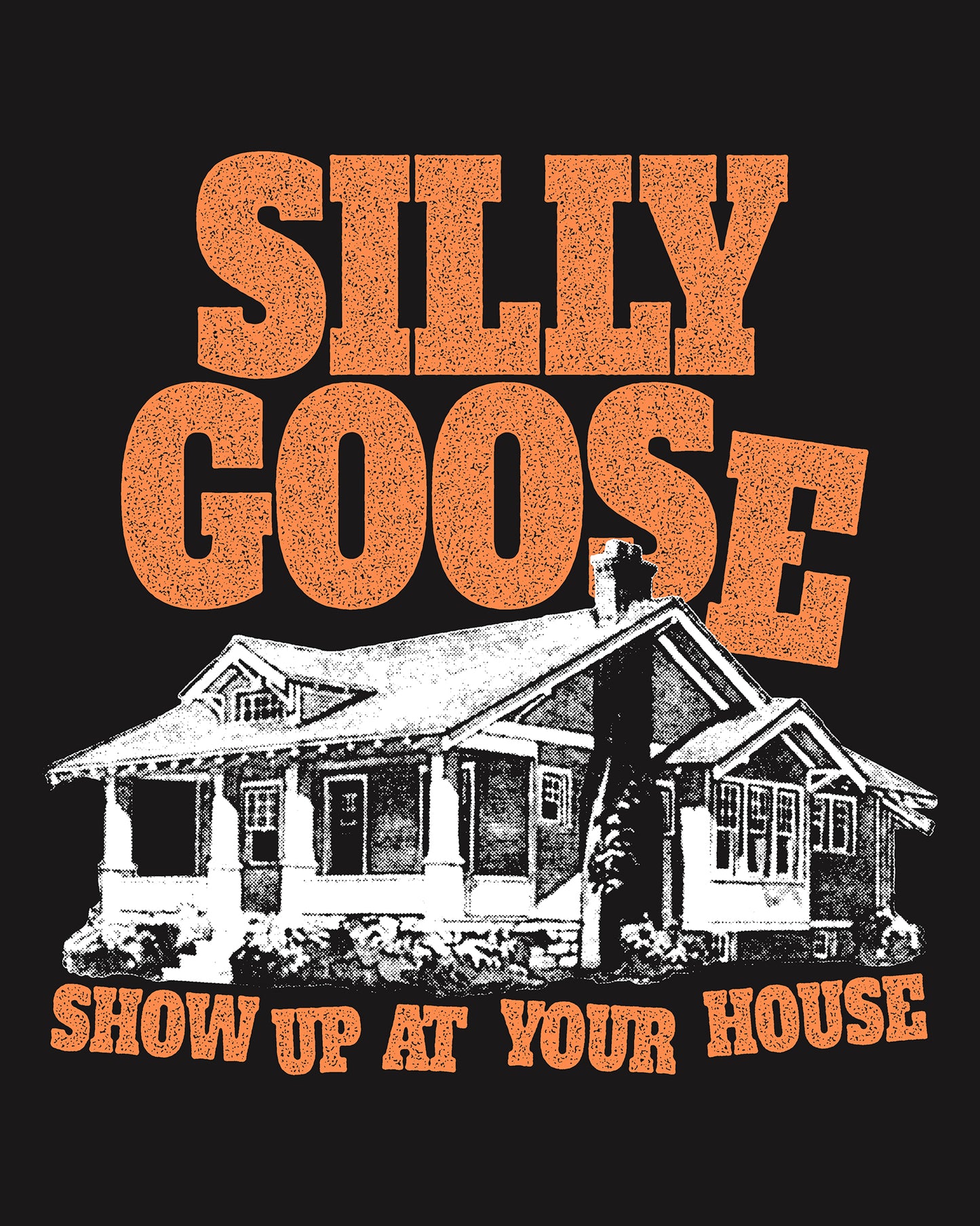 Show Up At Your House